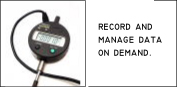 Record and manage data on demand.